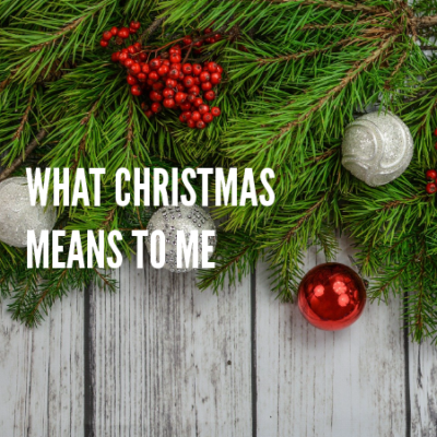 what christmas means to me
