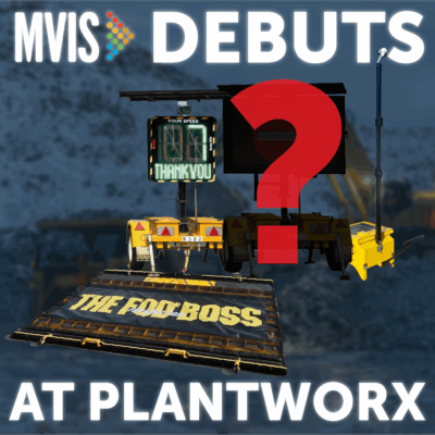 MVIS promotional graphic announcing product debuts at Plantworx. The image shows several MVIS products including a VMS (variable message sign), a solar-powered radar speed sign reading 'Your Speed Thank You,' a CCTV tower, and a platform labeled 'The Foot Boss.' A large red question mark hints at a mystery product reveal. The text reads 'MVIS Debuts at Plantworx' against a blurred construction background.